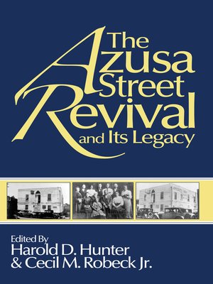 cover image of The Azusa Street Revival and Its Legacy
